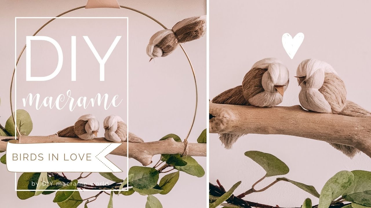 DIY Macrame BIRDS IN LOVE decoration by DIY MACRAME WORLD