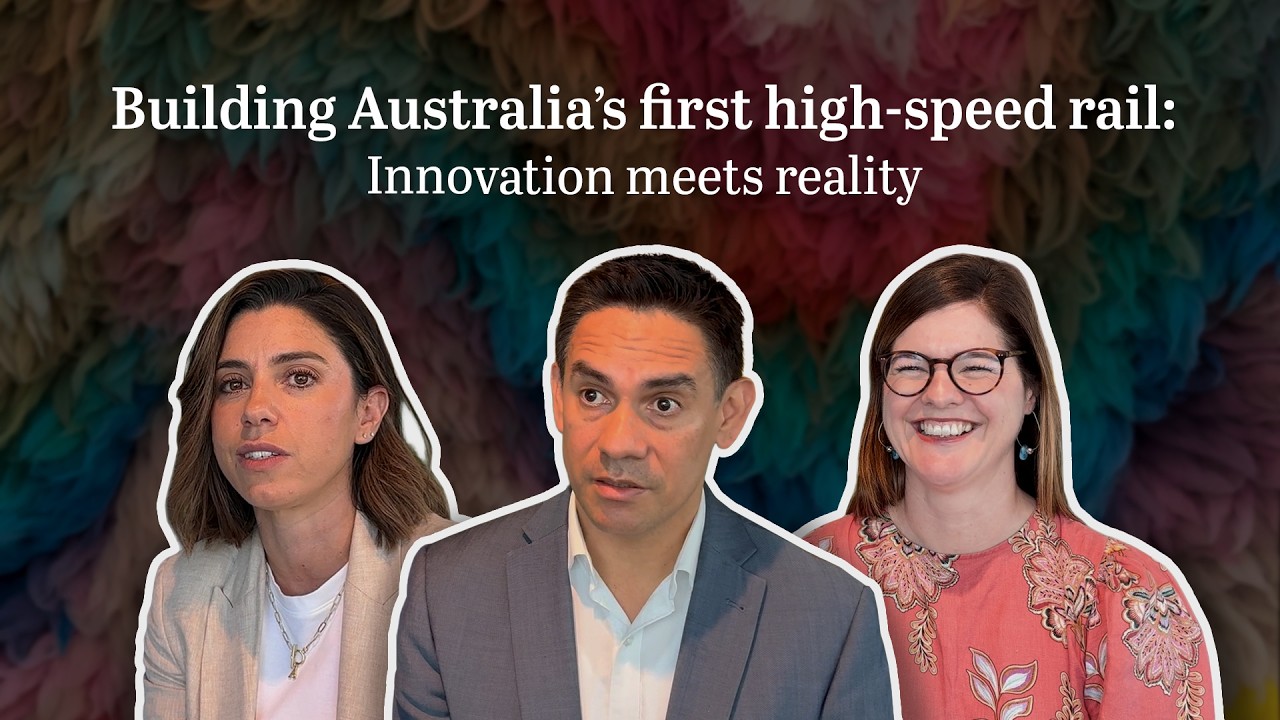 Building Australia&rsquo;s first high-speed rail: Innovation meets reality