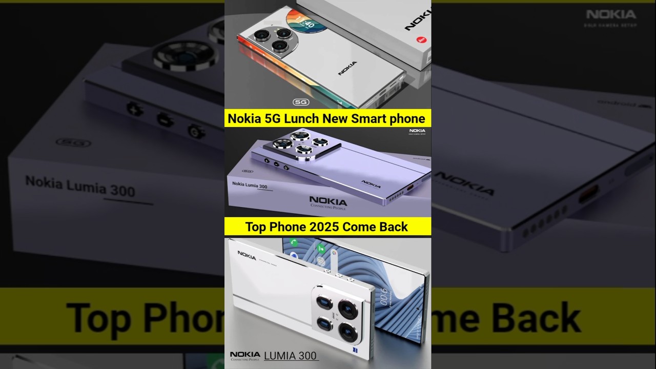 Nokia 5G New Series Lunch 2025 Fast Look 3 model Naya smart phone #mobiletg #nokia5g #lunch