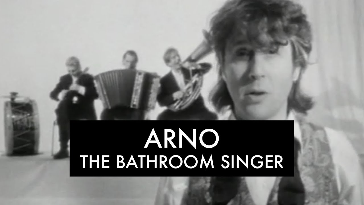 Arno - Bathroom Singer (Clip Officiel)