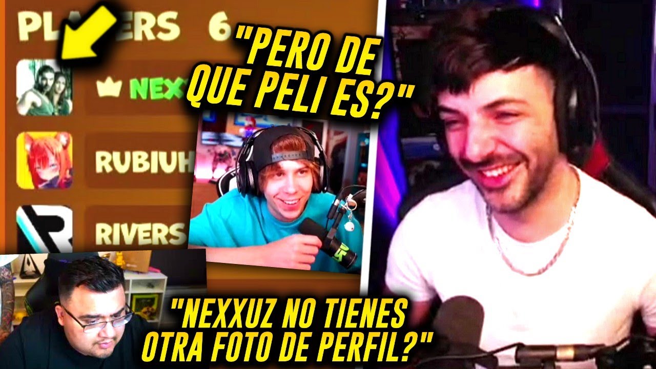 ELDED y RUBIUS le preguntan a NEXXUZ de qu&eacute; es su FOTO DE PERFIL 😆