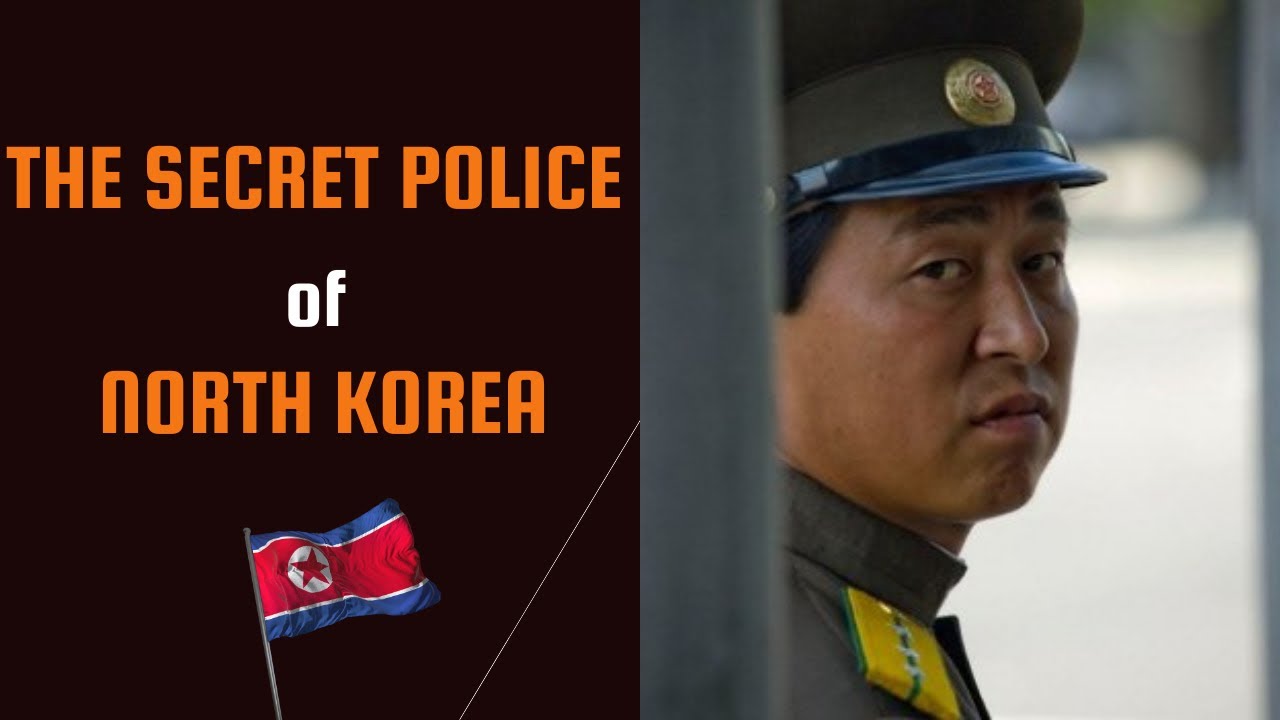 The Secret Police of North Korea