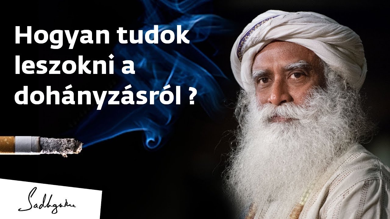 Hogyan tudok leszokni a dohányzásról? | Sadhguru