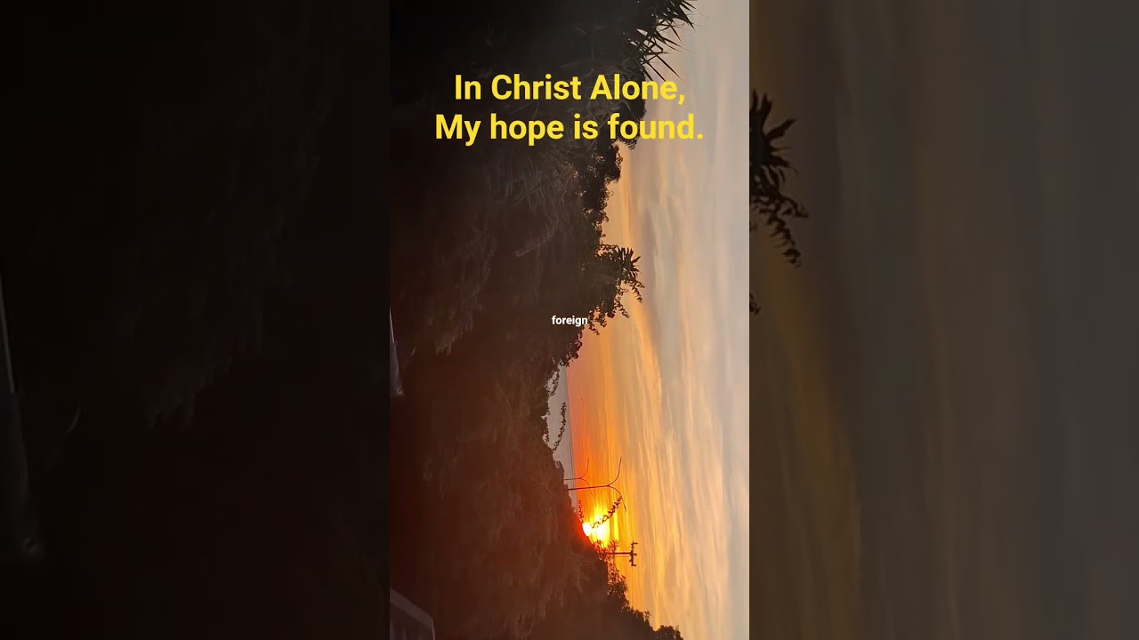 In christ Alone Our hope is found. 2025. 