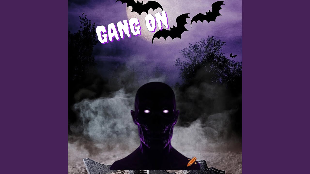 Gang on