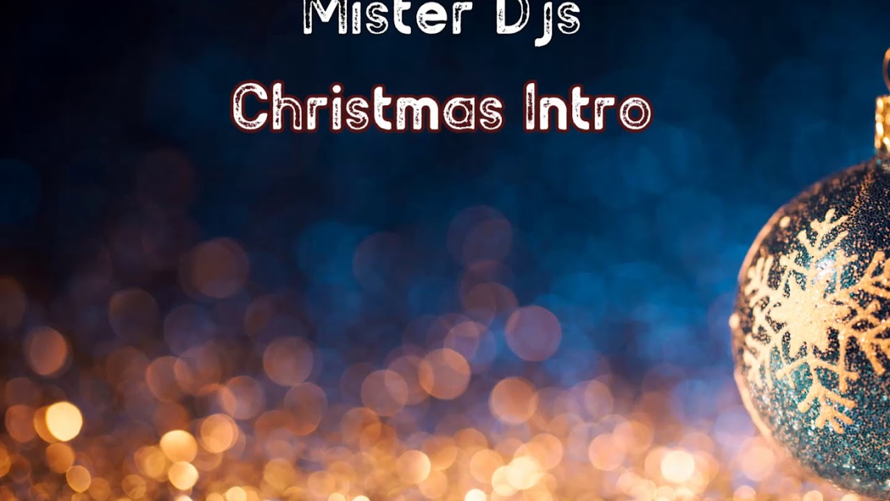 Mister Djs - Christmas Intro | Έ&lambda;&alpha; Έ&lambda;&alpha;