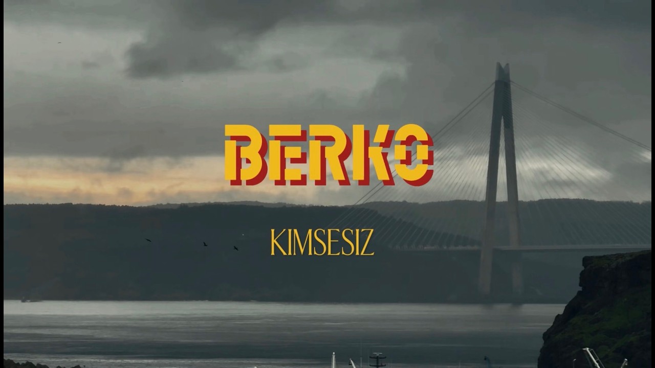 BERKO Kimsesiz (official video)