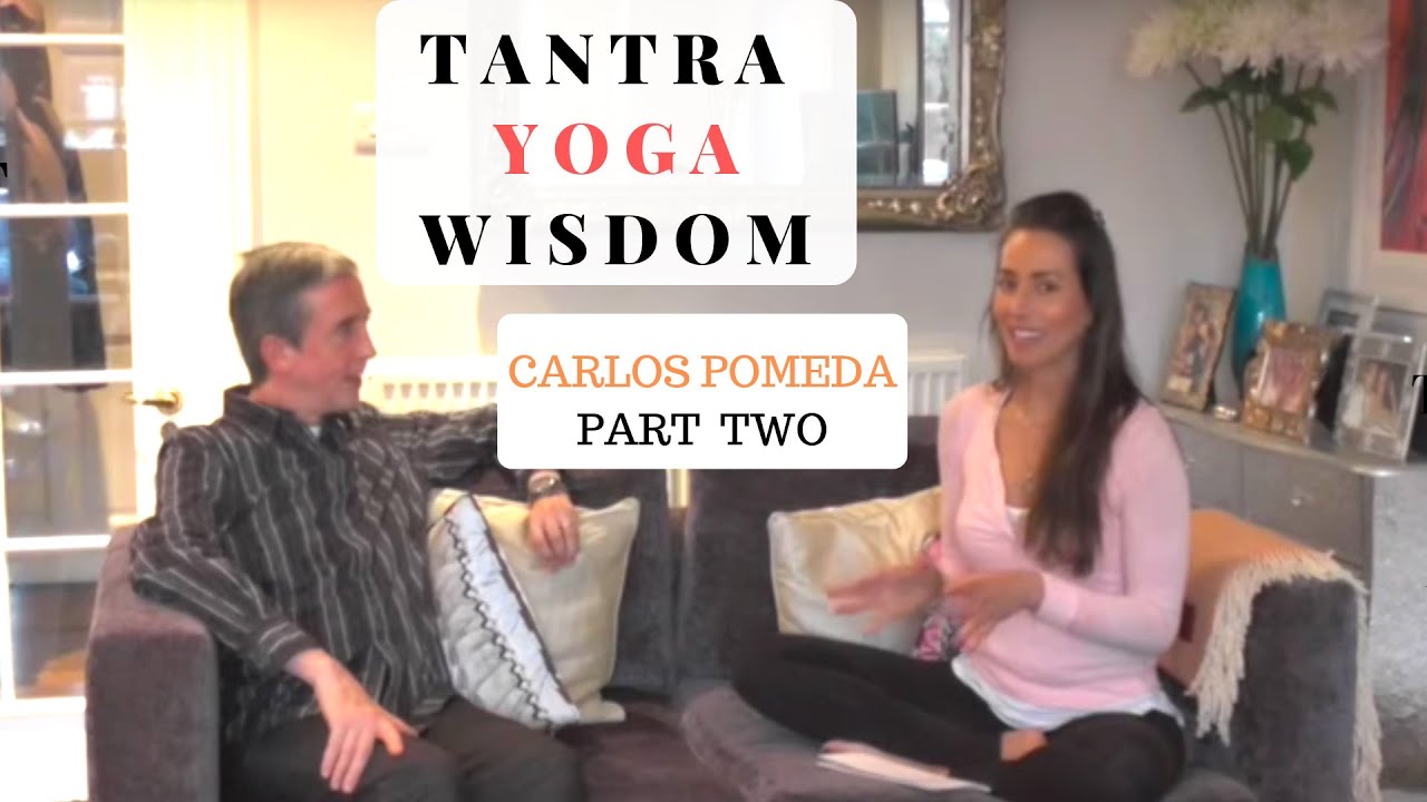 TANTRA WISDOM PART TWO | Yoga with Sonia