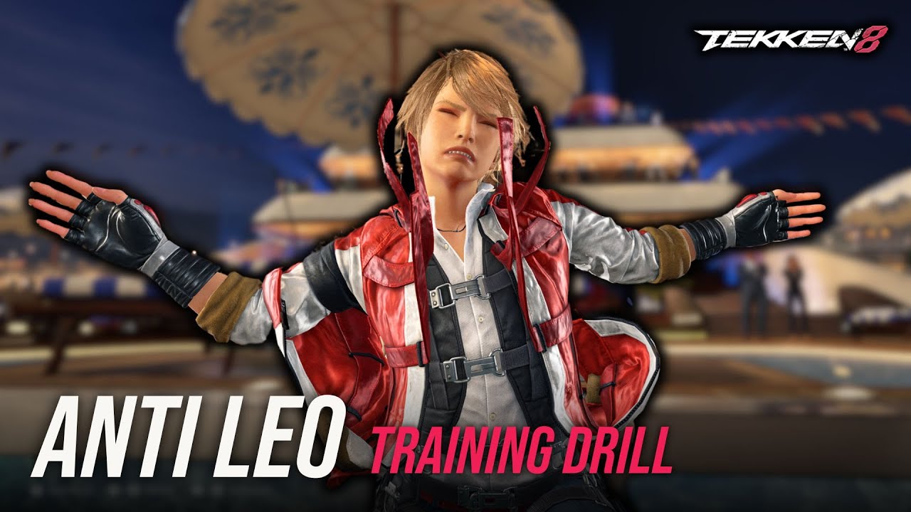 ANTI LEO Training Drill Guide | TEKKEN 8