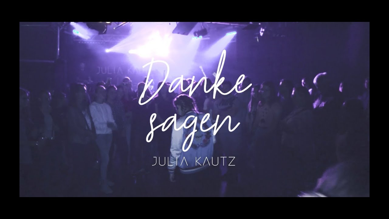 Julia Kautz - Danke sagen (Offizielles Musikvideo)
