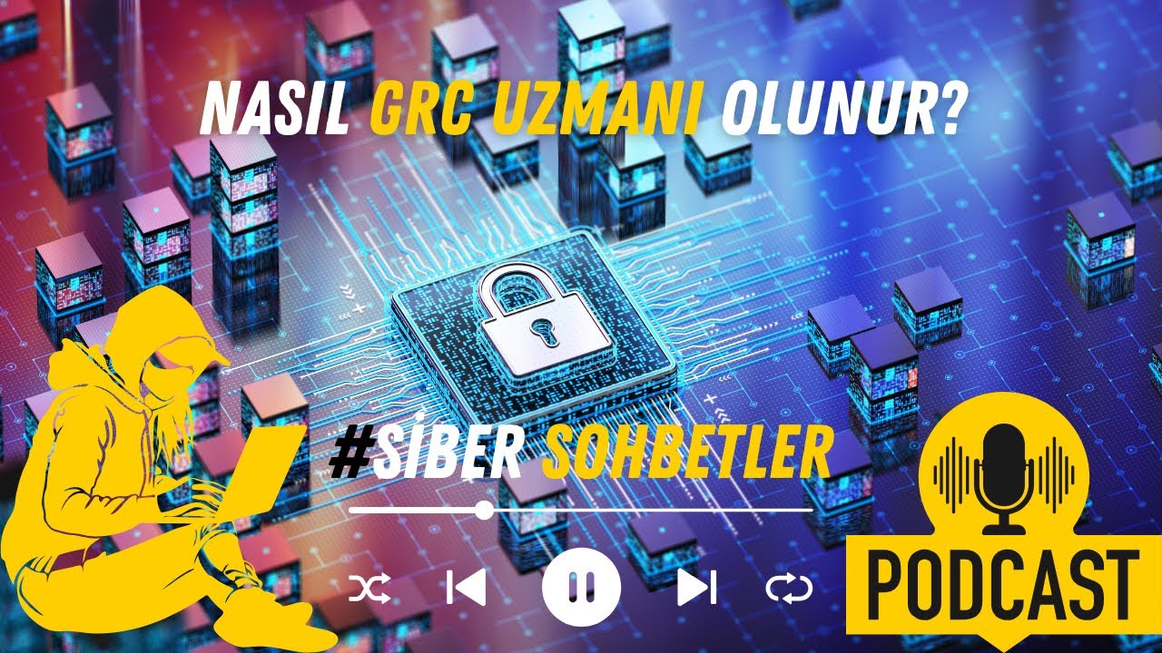GRC Uzmanı Nasıl Olunur? - Uzmanından Kariyer Tavsiyeleri | Siber Sohbetler (2. Bölüm)