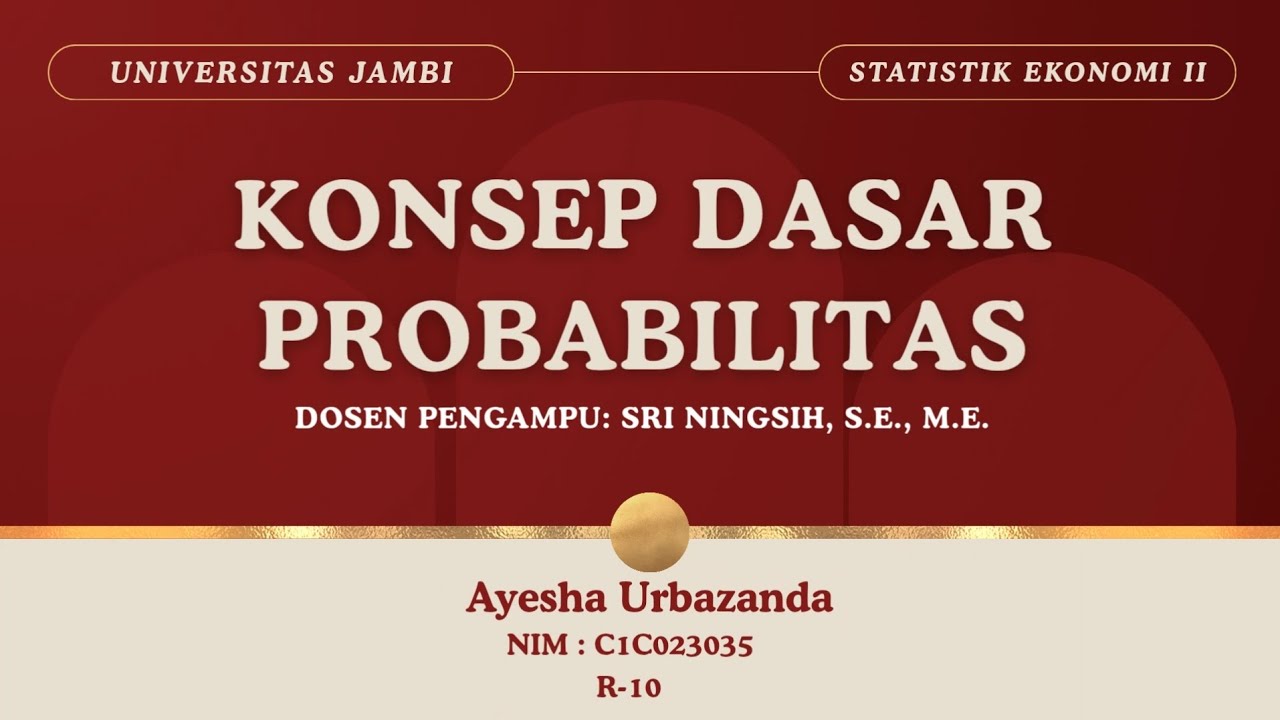 Konsep Dasar Probabilitas : Statistik II
