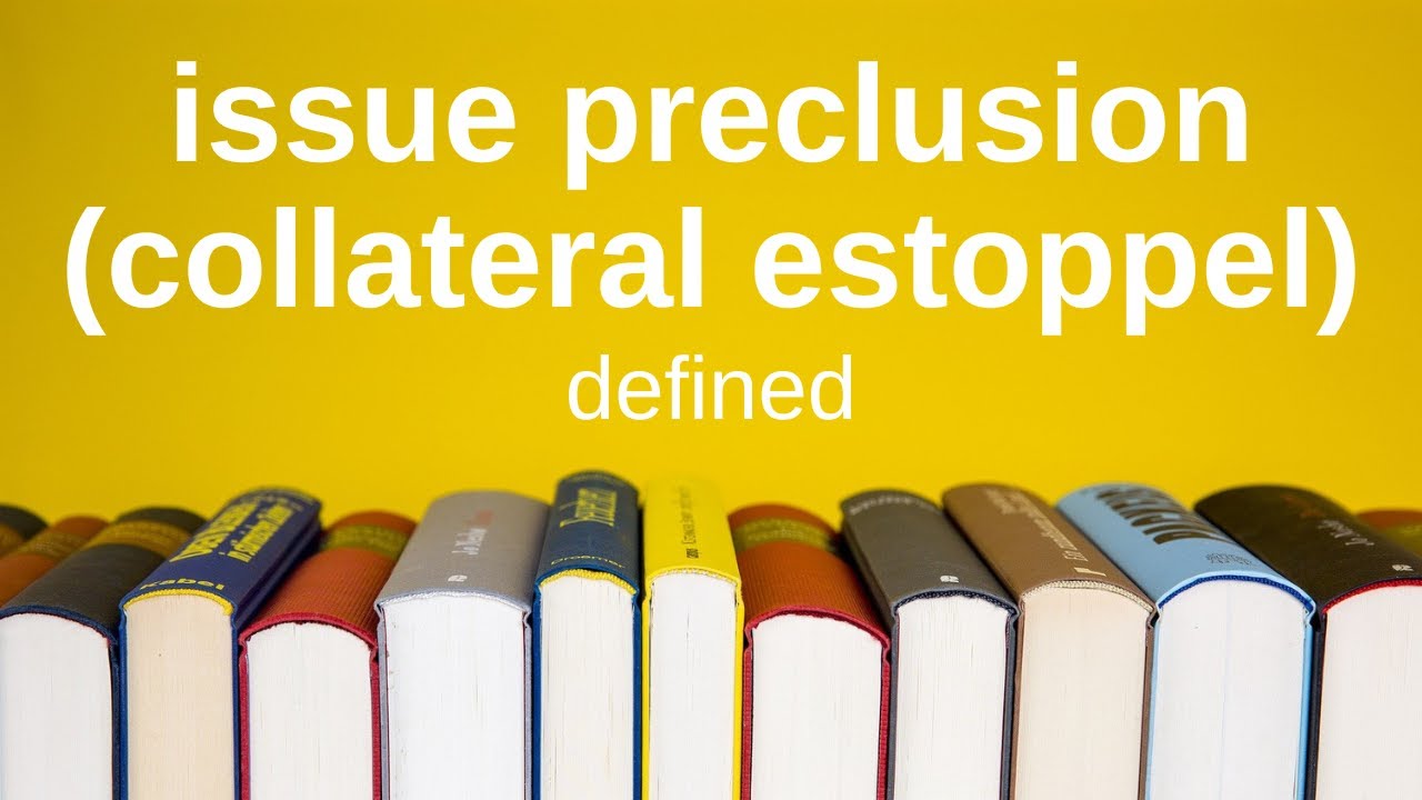 Issue Preclusion (Collateral Estoppel) | Explained Simply (Civil Procedure)
