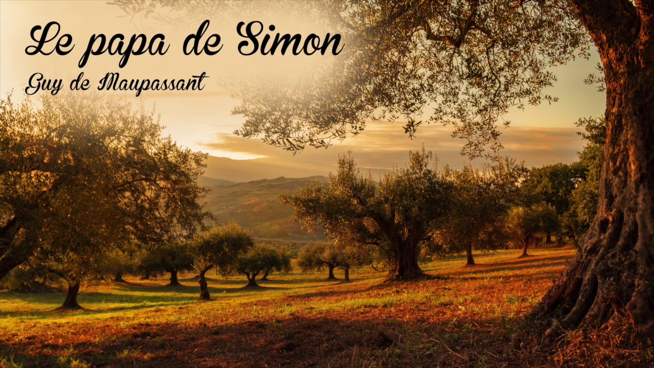 [Livre audio] Le papa de Simon de Guy de Maupassant, 1879