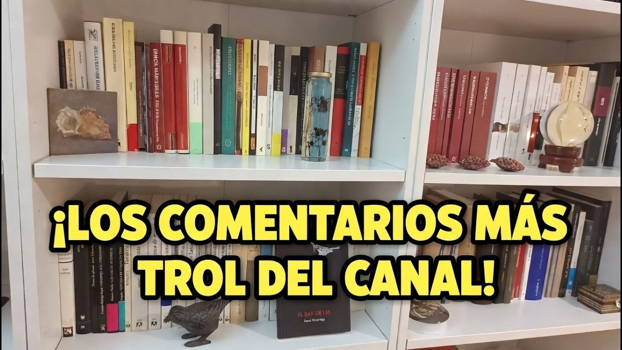 2ª PARTE: ¡LOS COMENTARIOS MÁS TROL DEL CANAL!