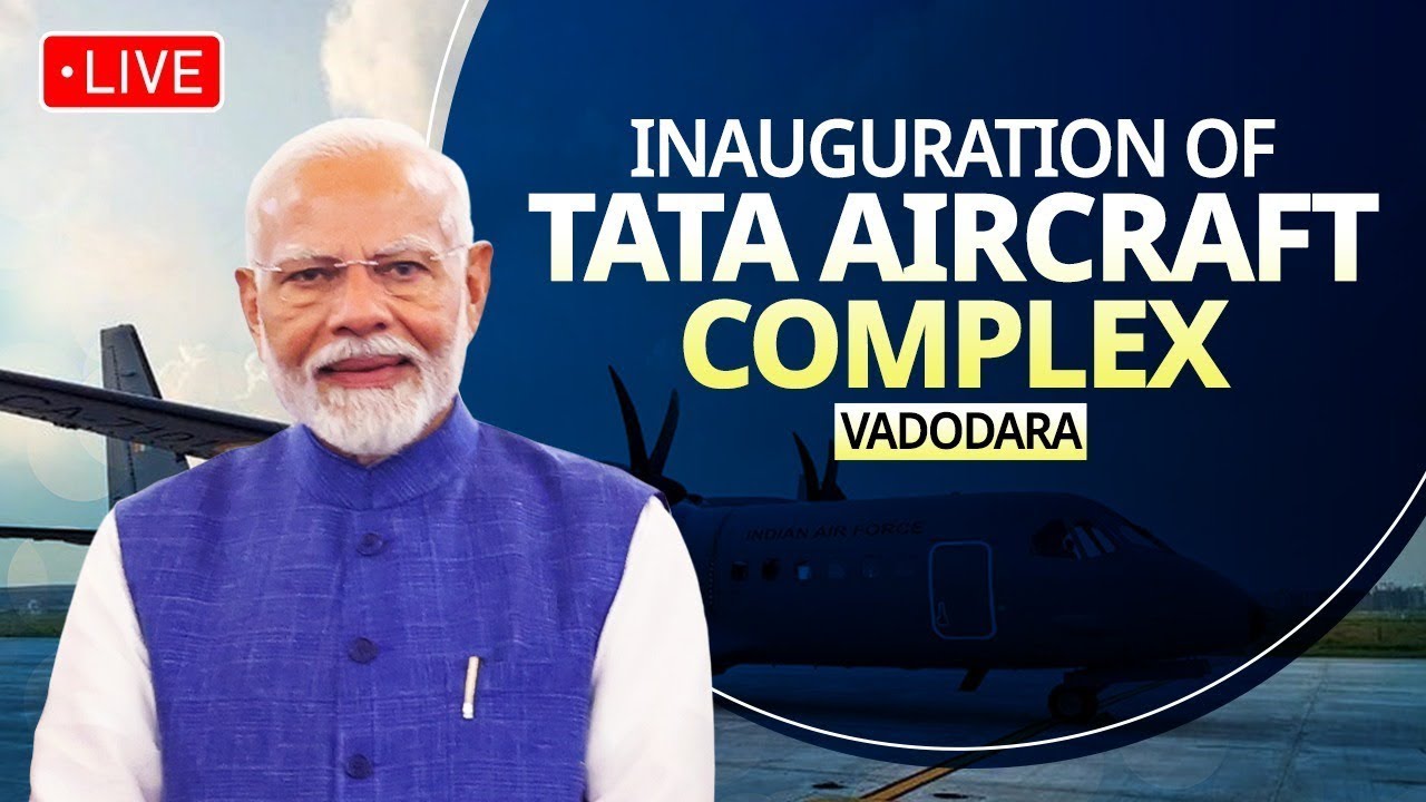LIVE: PM Modi attends inauguration of TATA Aircraft Complex in Vadodara, Gujarat