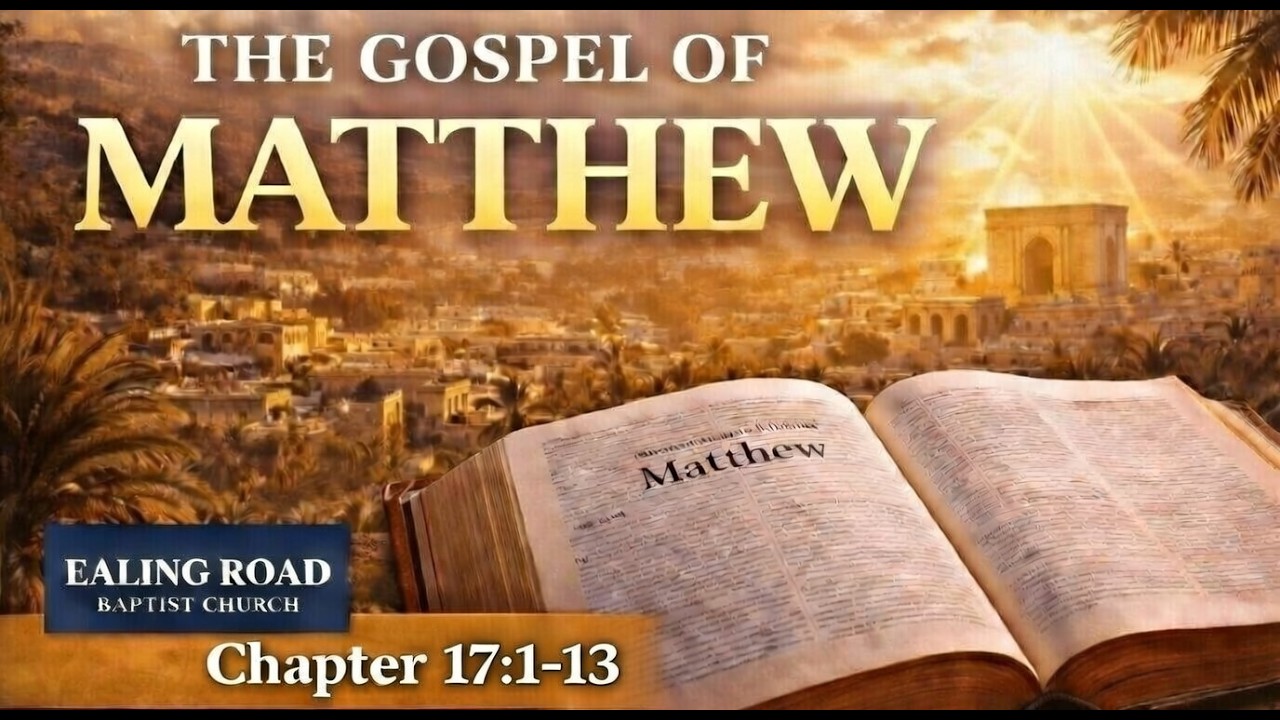 The Gospel of Matthew - 17:1-13 | The Transfiguration | with Guest Pastor Sam Dyer | ERBC