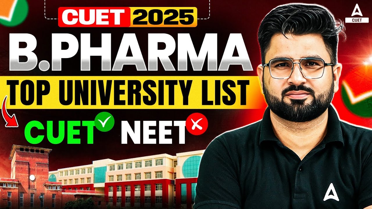 Best University List for B.Pharma through CUET | 🔥Top Universities Best Career Option and Placements