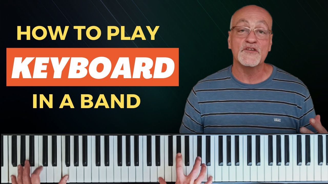 How to Play Keyboard in a Band
