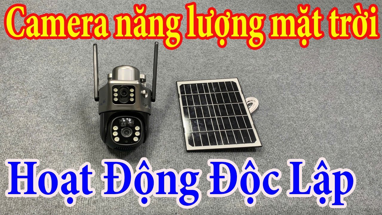 Camera Năng Lượng Mặt Trời GIÁ RẺ - GẮN SIM 4G - Lắp Những Nơi Không Có Điện Và Mạng Wifi