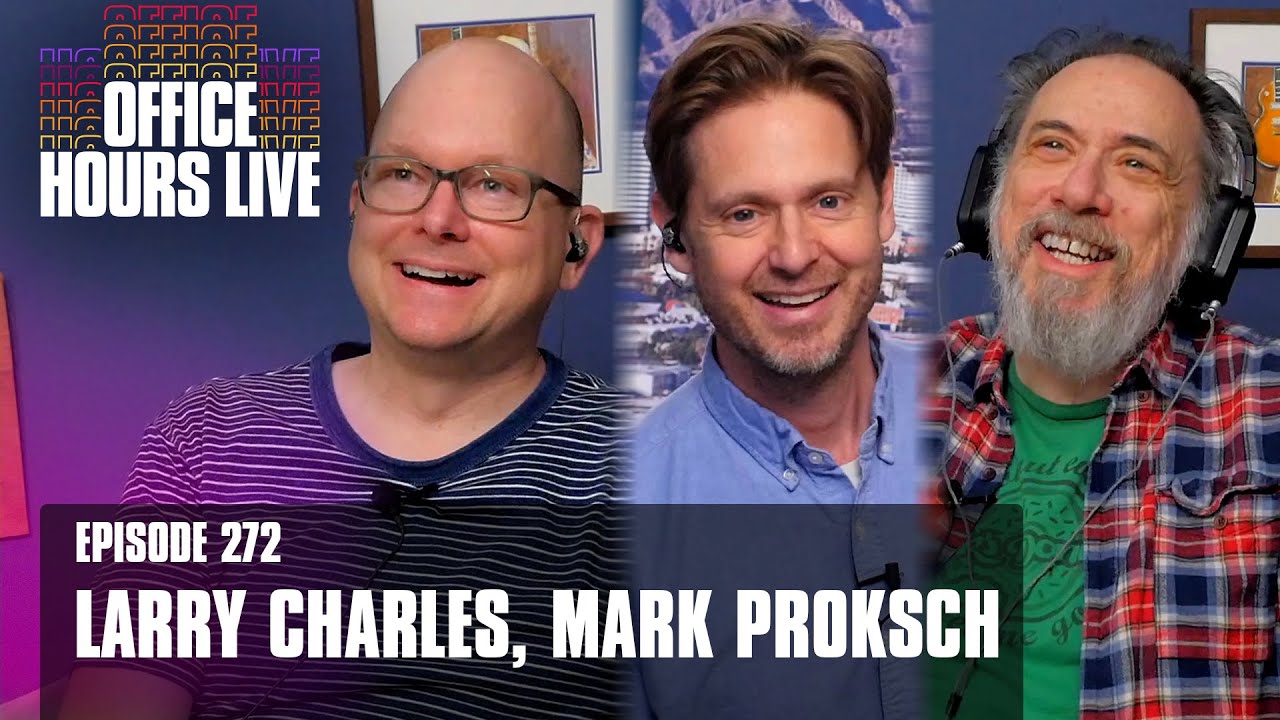 Larry Charles, Mark Proksch (Episode 272)