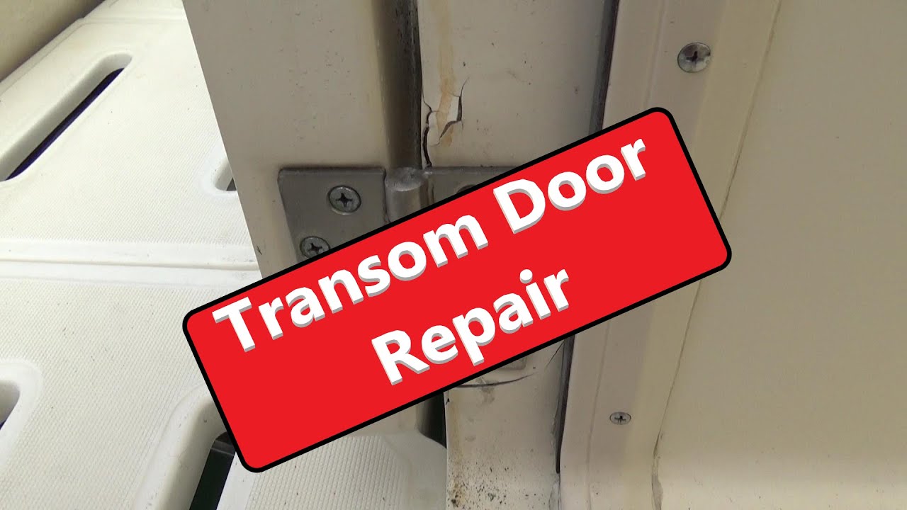 Tiara Transom Door Repair