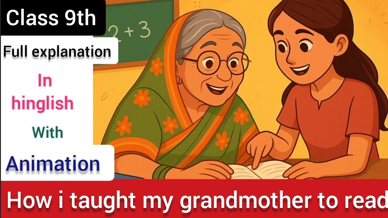 How i taught my grandmother to read | class 9th chapter 1 of english litrature | full explanation