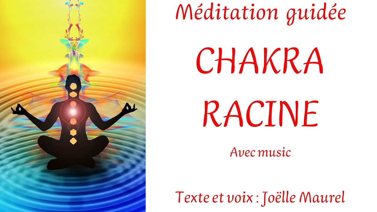 CHAKRA RACINE avec music - Méditation guidée d'enracinement avec Joëlle Maurel