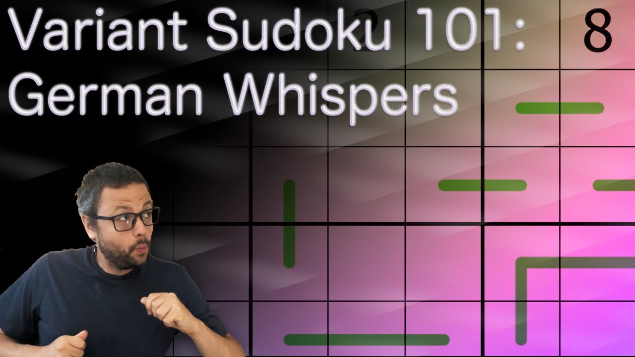German Whispers: Variant Sudoku 101 by PhoenixAki | Invitation to Puzzles