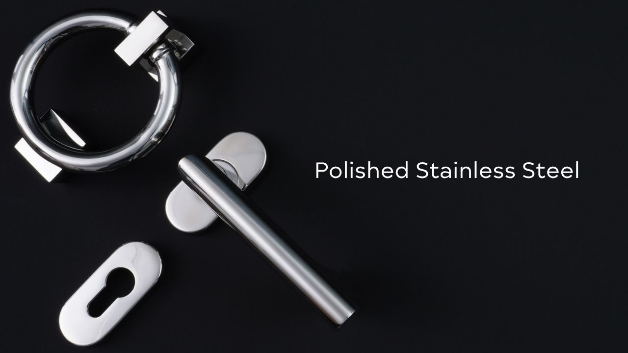 Polished Stainless Steel Finish