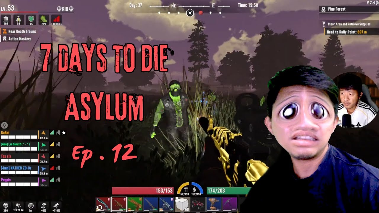 mods ASYLUM  / 7 Days to die EP.012