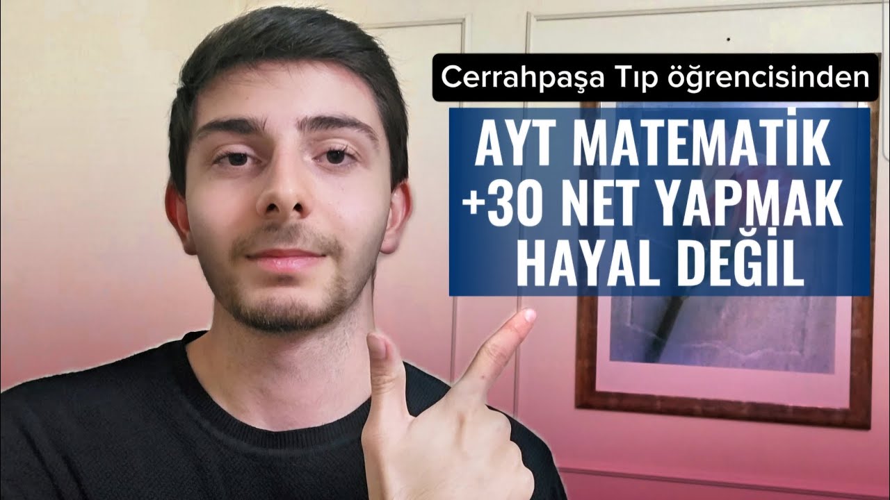 AYT MATEMATİK +30 NET YAPMAK HAYAL DEĞİL