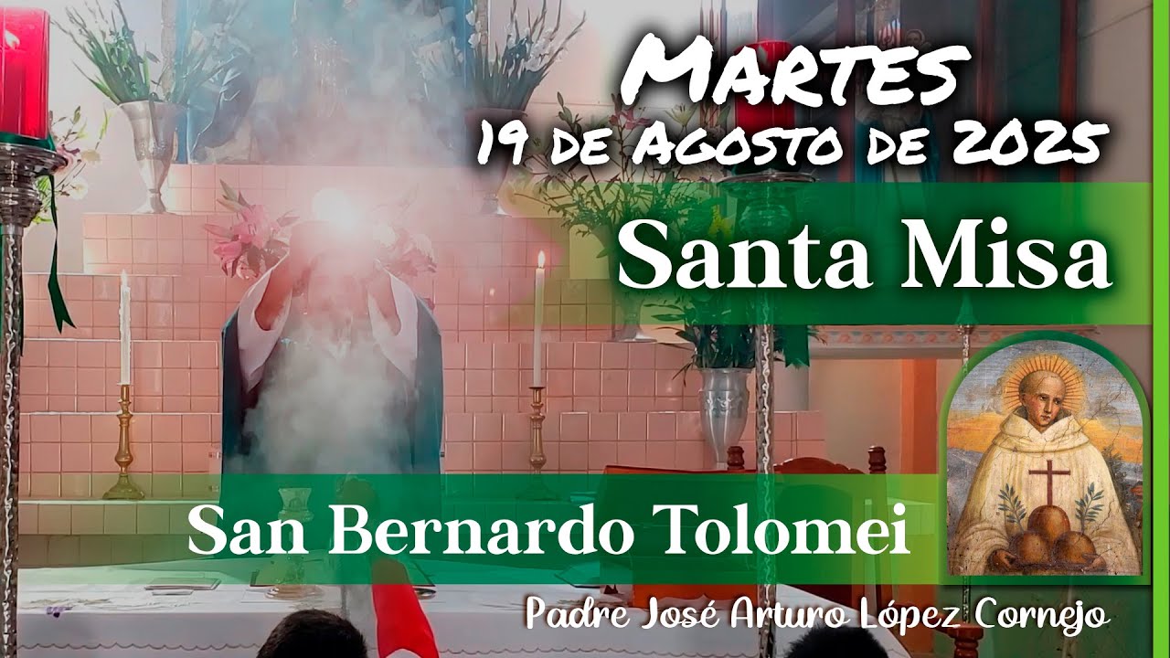 ✅ MISA DE HOY martes 19 de Agosto del 2025 - Padre Arturo Cornejo