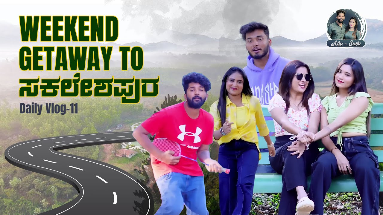 Budget Trip to Sakaleshpura | Game Night with @varsha.kaveri & @racchunaveen143|Allu Raghu Sushmitha