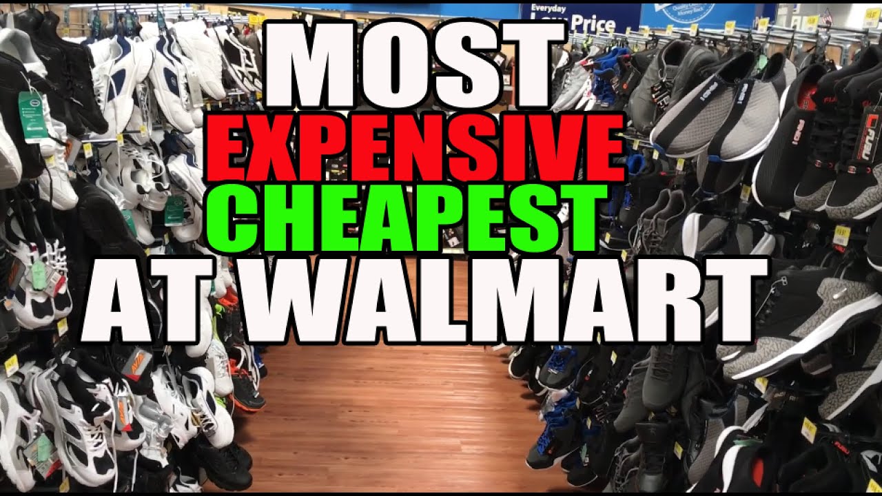 SNEAKERS SHOPPING AT WALMART: MOST EXPENSIVE / CHEAPEST FOUND