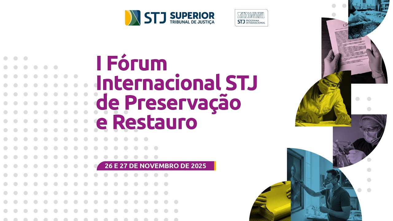I Fórum Internacional STJ de Preservação e Restauro | 26.11