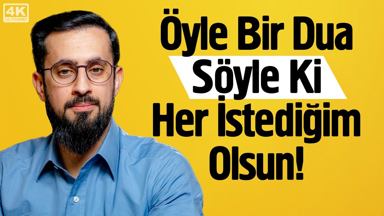 Öyle Bir Dua Söyle Ki Her İstediğim Olsun - Sunûhat @Mehmet Yıldız