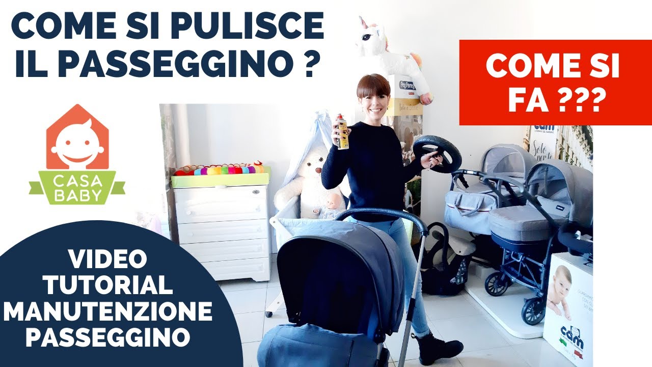 COME LAVARE IL PASSEGGINO ED IL TELAIO: istruzioni per pulire correttamente il passeggino