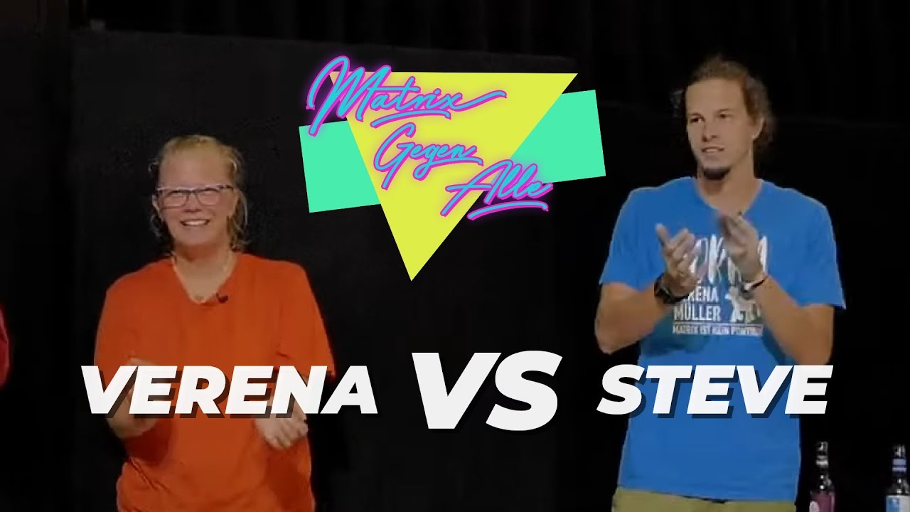 Matrix gegen Alle - Steve vs. Verena