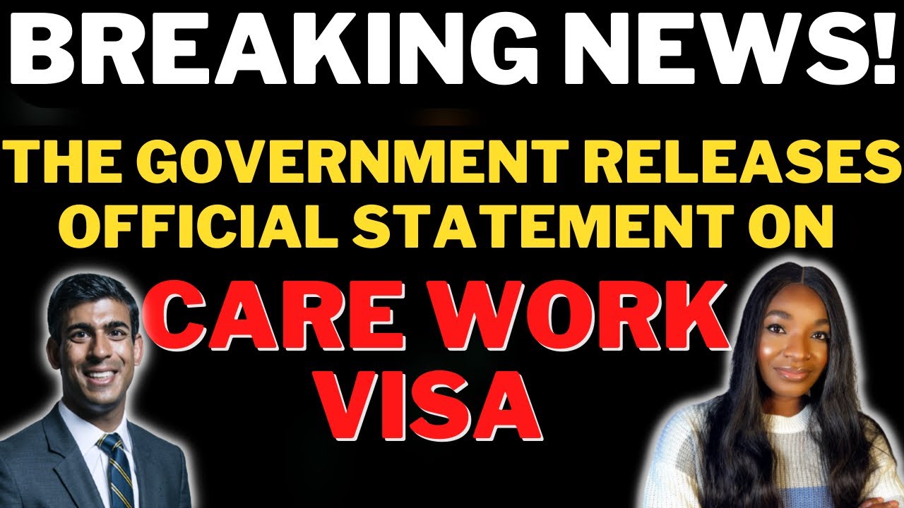 The Update You’ve been Waiting For | Latest Statement On The Care Work Visa