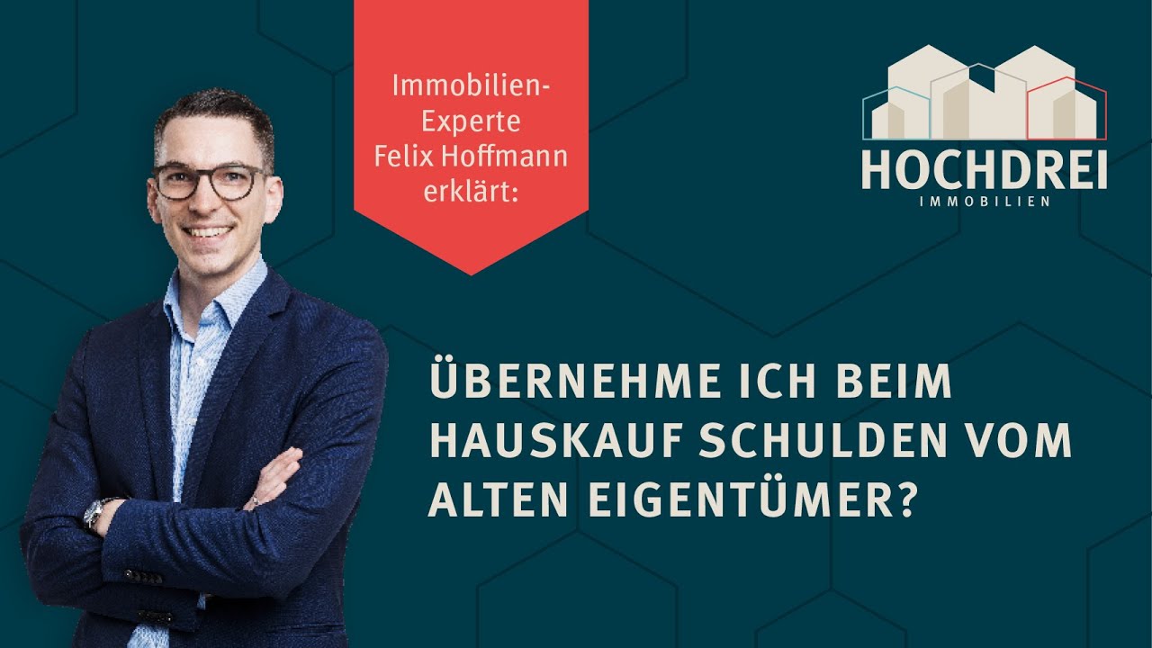 Übernehme ich beim Hauskauf Schulden vom alten Eigentümer? 😱