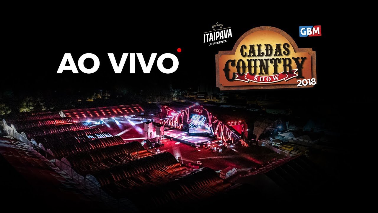 Caldas Country Show 2018  #CCS2018 #AOVIVO