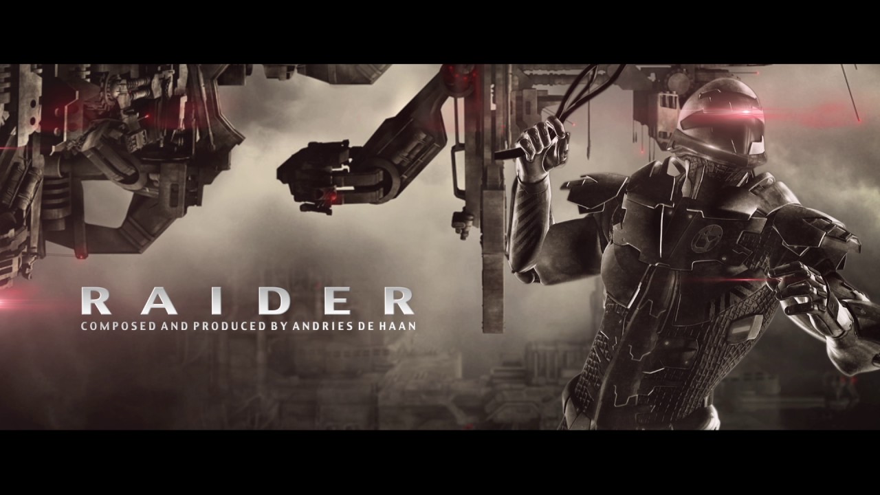 Music : Raider Soundtrack