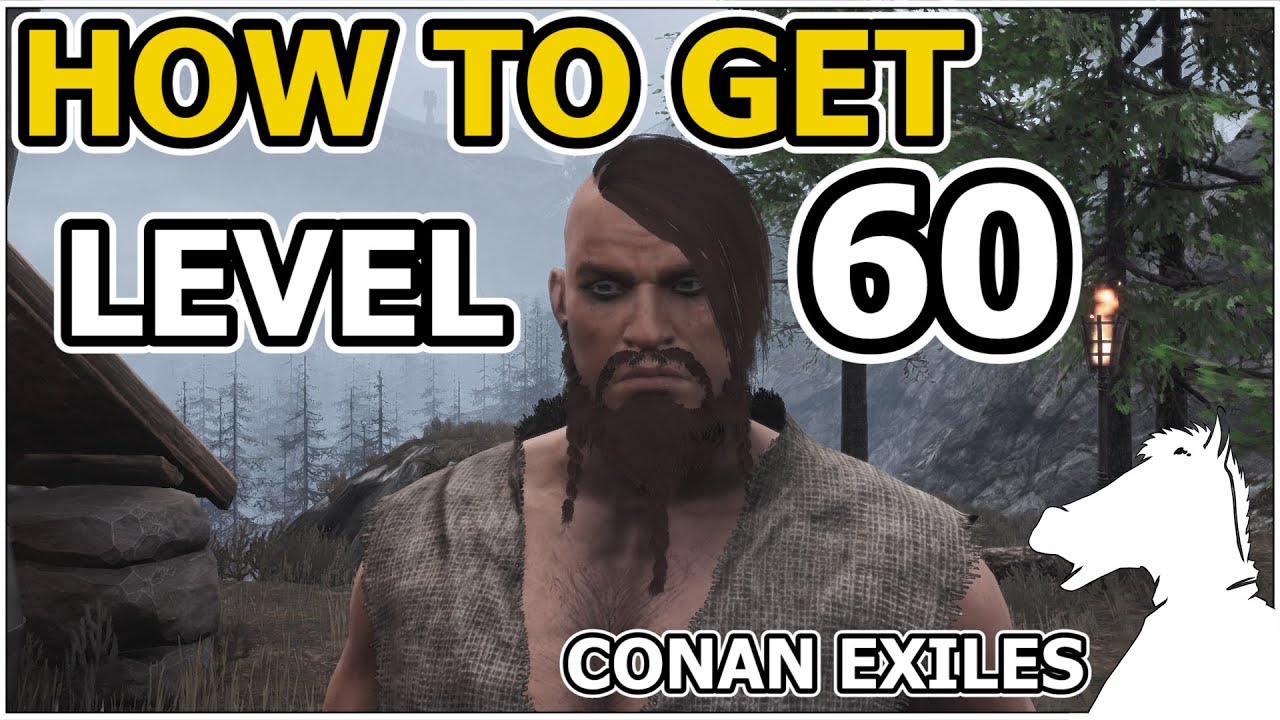 How to get Level 60 OR LEVELING GUIDE | CONAN EXILES