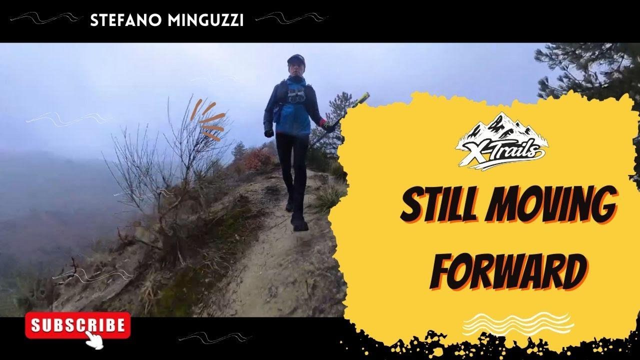 Still Moving Forward, di nuovo sui trail dopo 8 mesi !!!