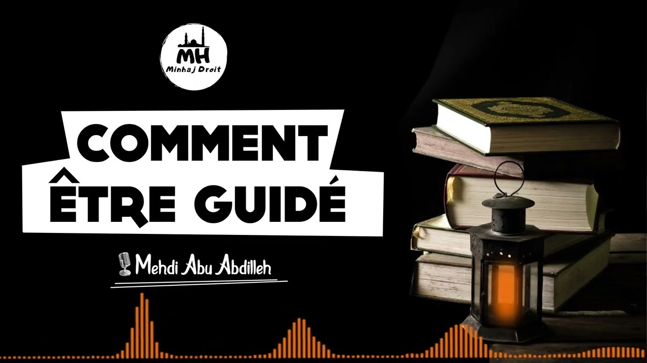 AL BAKARA 6 : COMMENT ETRE GUIDÉ