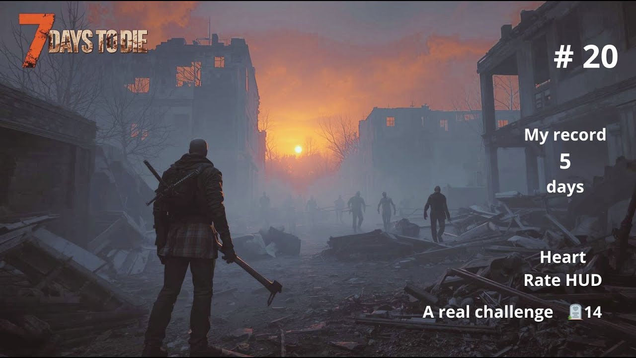7 Days to Die | Part 20 — Atmospheric Survival | Perma-Death | Heart Rate HUD | No Commentary