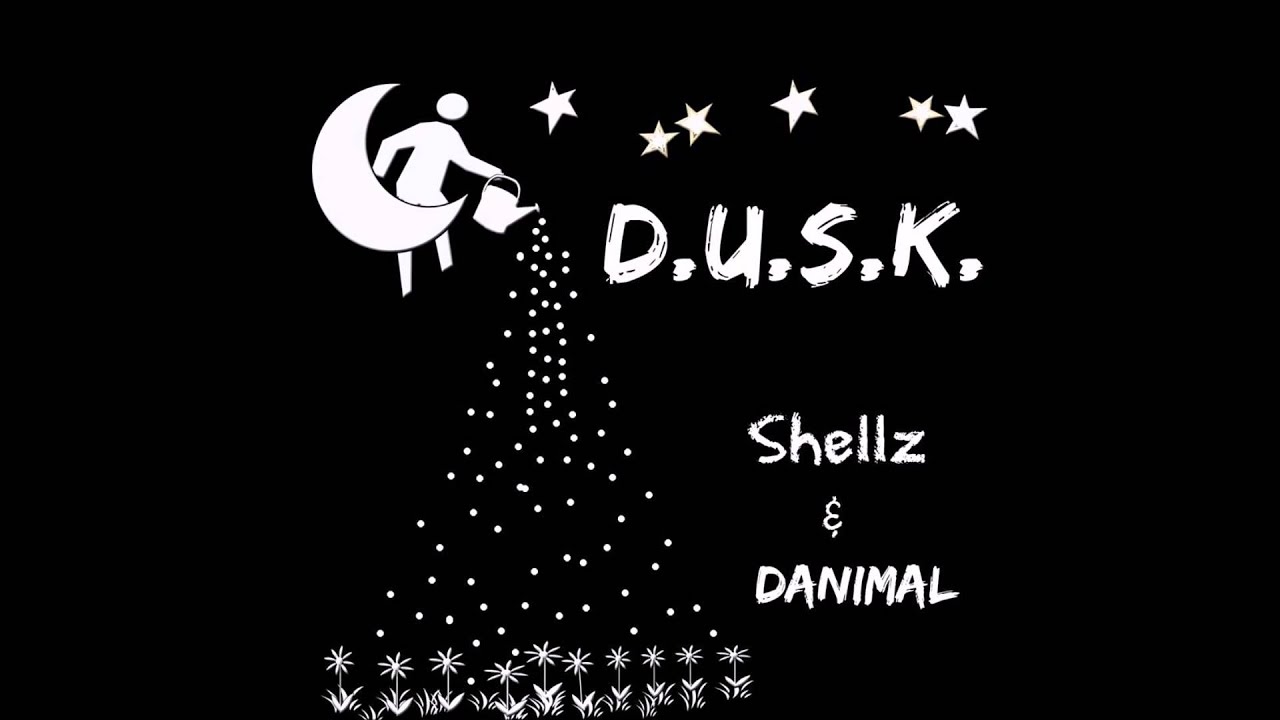 Shellz - D.U.S.K. (Produced by Danimal)