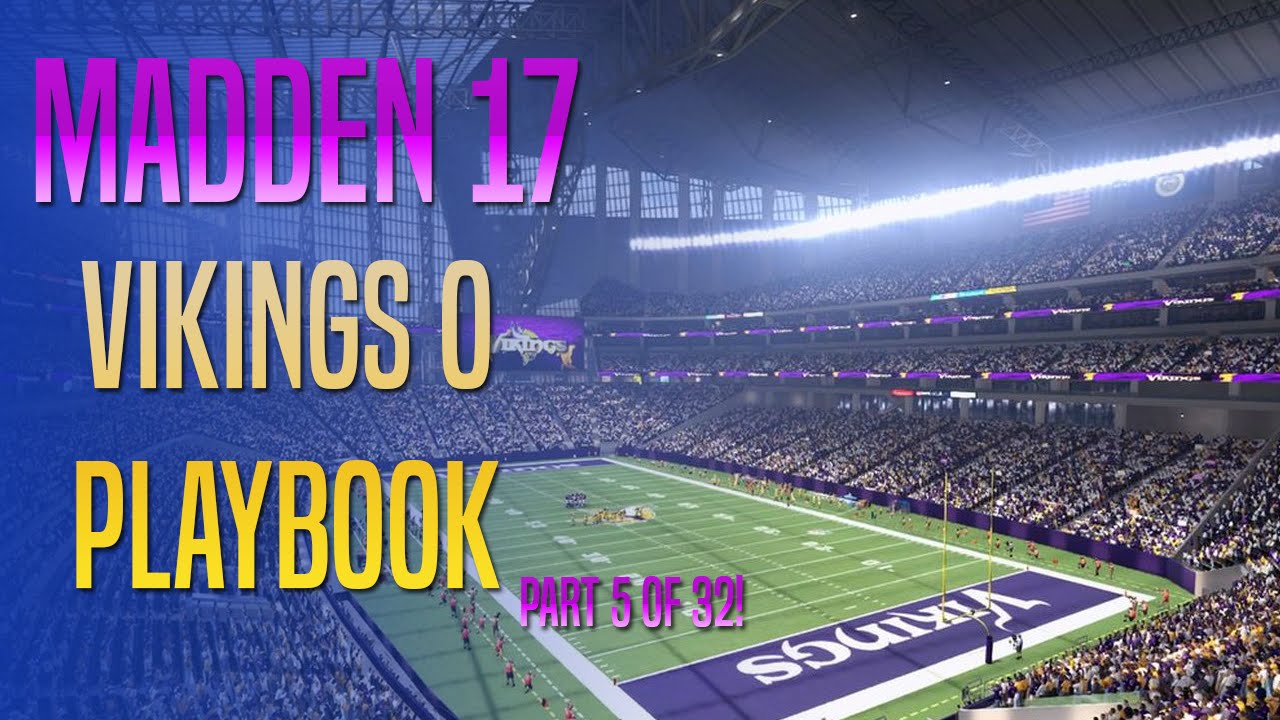Madden 17 Playbooks - Vikings Offense Gameplay (5 Of 32)