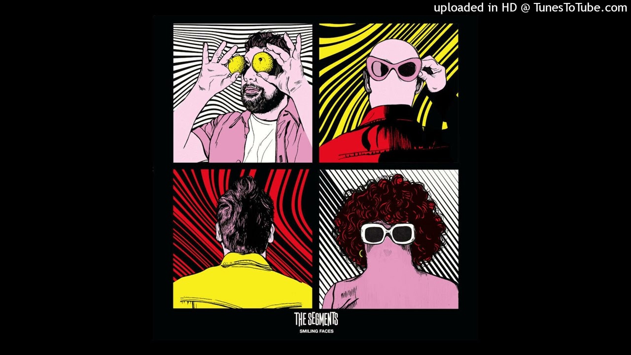 The Segments - Smilling Faces